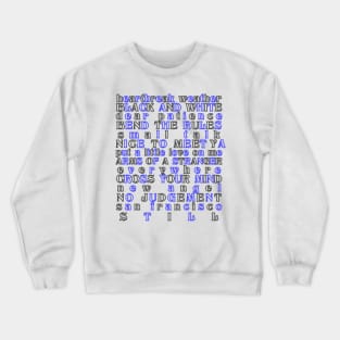 Heartbreak Weather Crewneck Sweatshirt